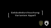 4.5 Gebäudedurchsuchung: Varianten Appell