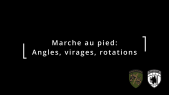 3.4.3 Marche au pied: Angles, virages, rotations